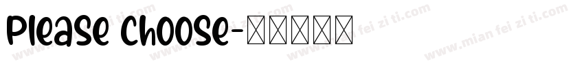please choose字体转换